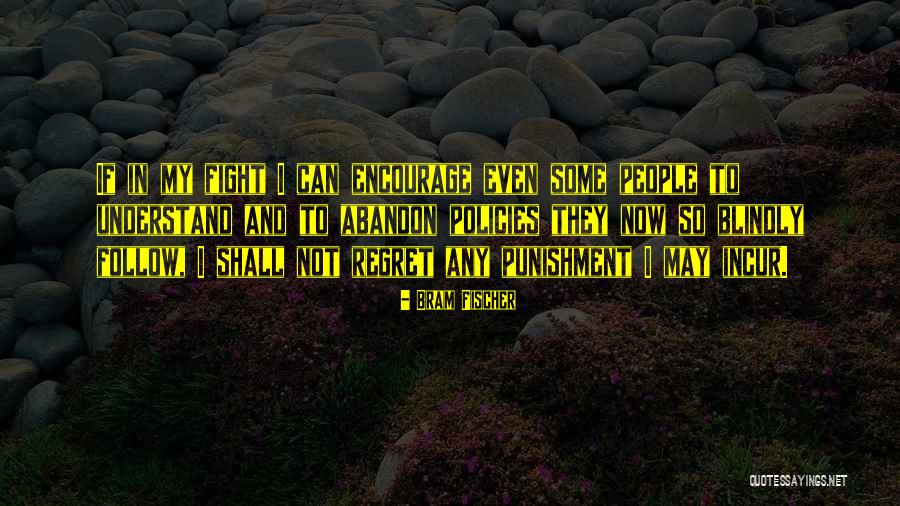 Understand People Quotes By Bram Fischer Understand People Quotes By Bram Fischer