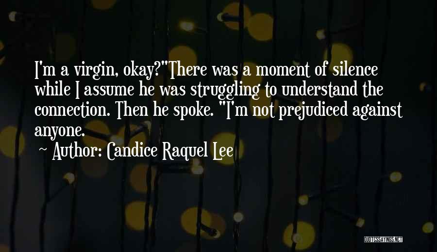 Understand Silence Quotes By Candice Raquel Lee
