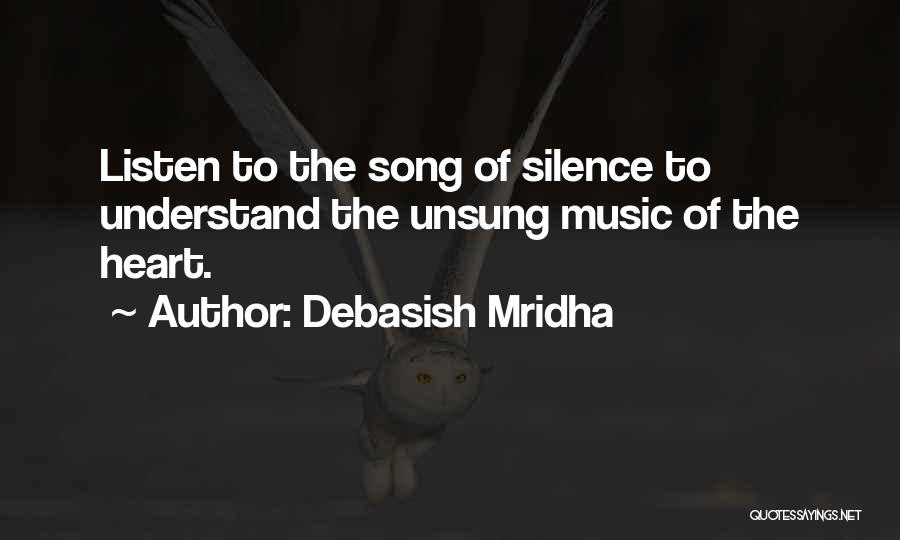 Understand Silence Quotes By Debasish Mridha