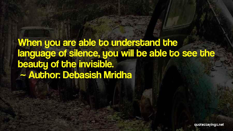 Understand Silence Quotes By Debasish Mridha