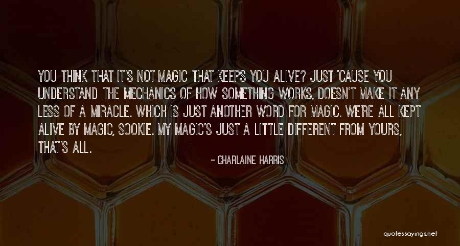 Understand The Magic Of Life Quotes By Charlaine Harris Understand The Magic Of Life Quotes By Charlaine Harris