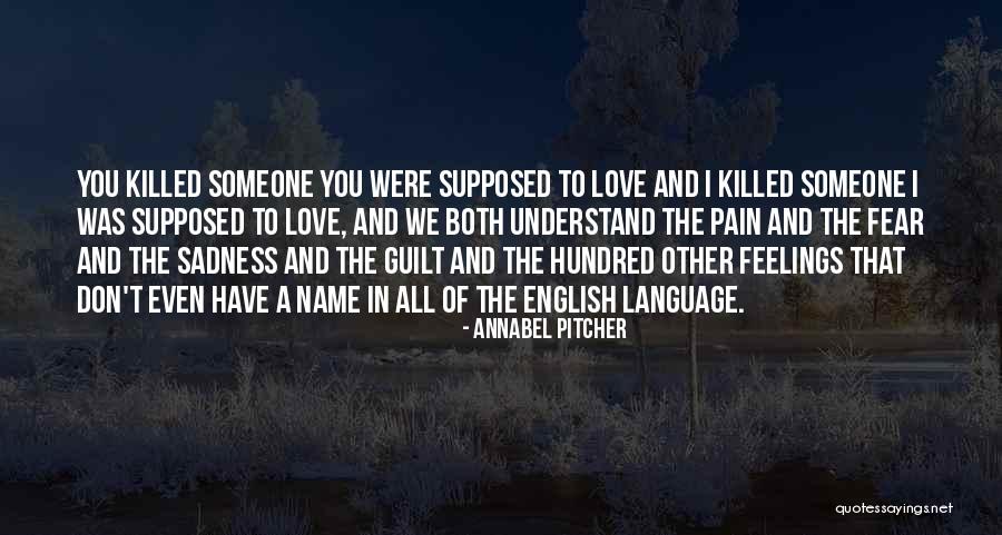 Understand The Pain Quotes By Annabel Pitcher