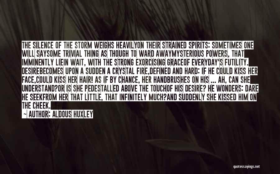 Understand The Silence Quotes By Aldous Huxley