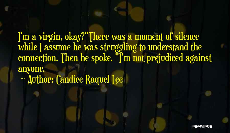 Understand The Silence Quotes By Candice Raquel Lee