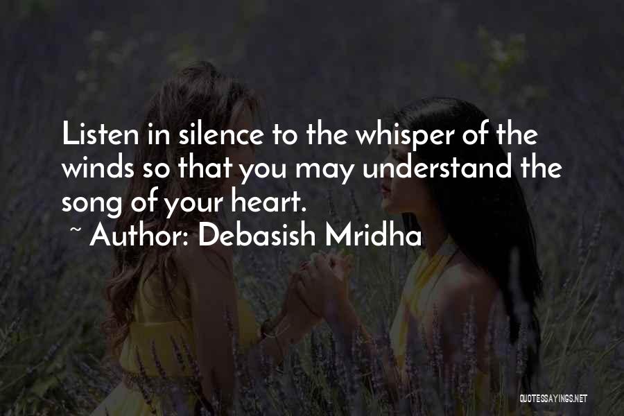 Understand The Silence Quotes By Debasish Mridha