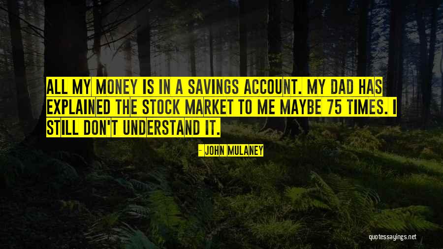 Understand The Stock Quotes By John Mulaney Understand The Stock Quotes By John Mulaney
