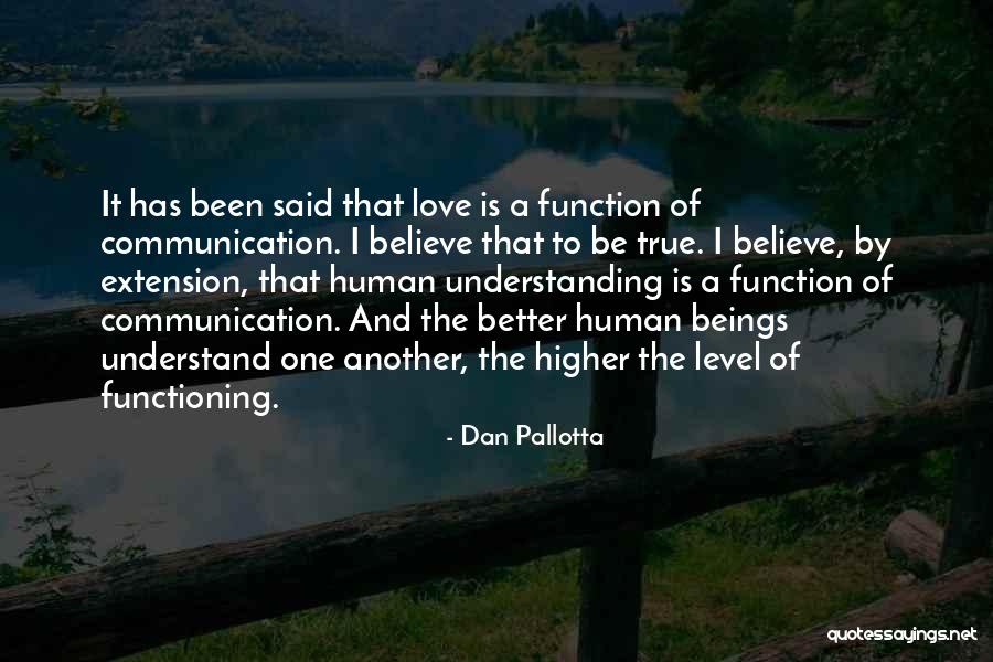 Understand True Love Quotes By Dan Pallotta Understand True Love Quotes By Dan Pallotta