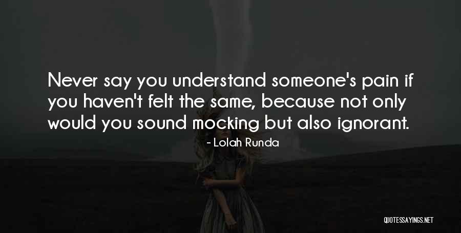 Understand True Love Quotes By Lolah Runda Understand True Love Quotes By Lolah Runda