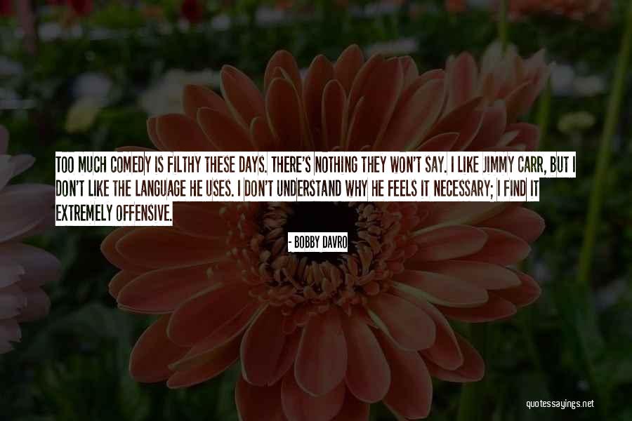 Understand Why Quotes By Bobby Davro Understand Why Quotes By Bobby Davro