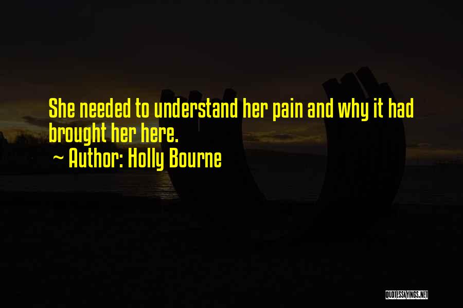 Understand Why Quotes By Holly Bourne