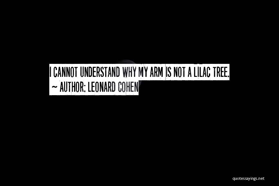 Understand Why Quotes By Leonard Cohen