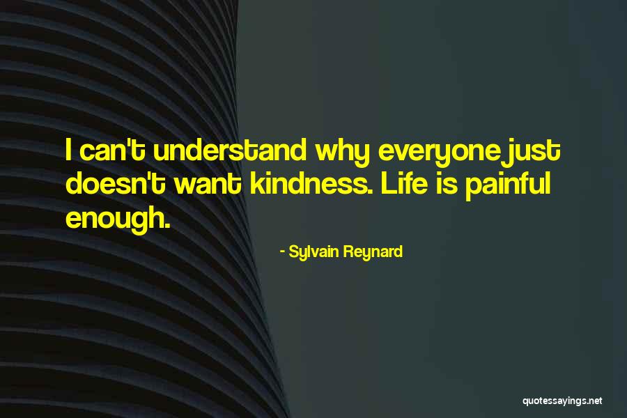 Understand Why Quotes By Sylvain Reynard