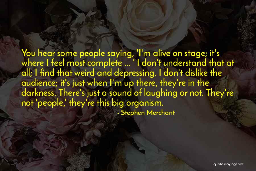 Understand Your Audience Quotes By Stephen Merchant Understand Your Audience Quotes By Stephen Merchant