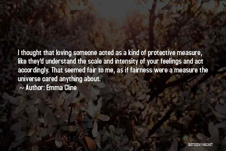 Understand Your Feelings Quotes By Emma Cline