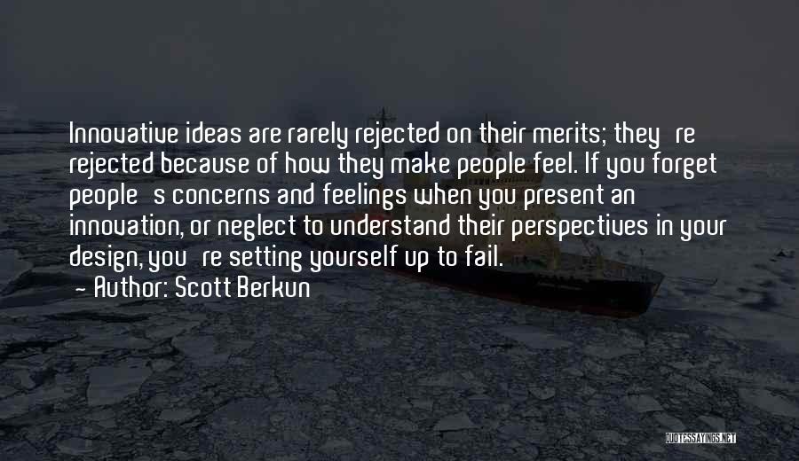 Understand Your Feelings Quotes By Scott Berkun