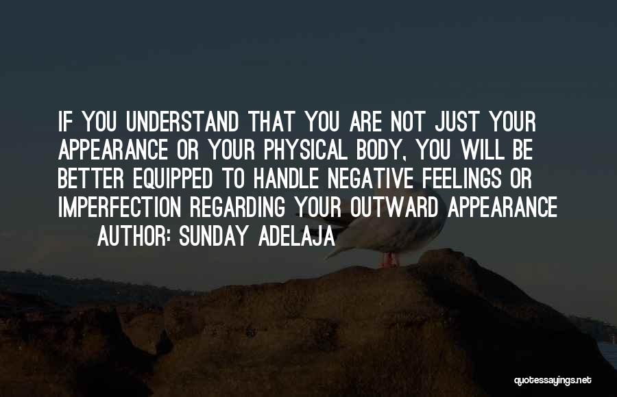 Understand Your Feelings Quotes By Sunday Adelaja