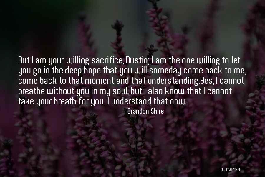 Understand Your Soul Quotes By Brandon Shire Understand Your Soul Quotes By Brandon Shire