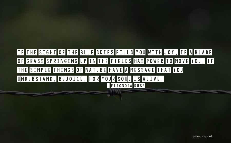 Understand Your Soul Quotes By Eleonora Duse Understand Your Soul Quotes By Eleonora Duse