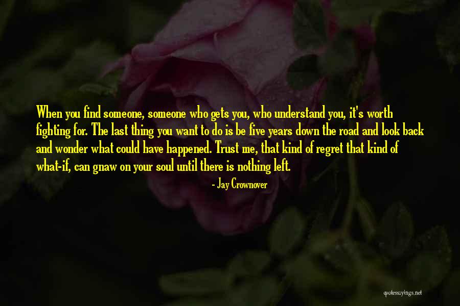 Understand Your Soul Quotes By Jay Crownover Understand Your Soul Quotes By Jay Crownover