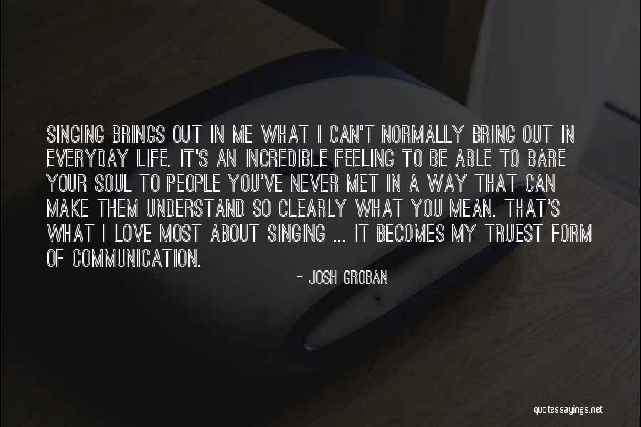 Understand Your Soul Quotes By Josh Groban Understand Your Soul Quotes By Josh Groban