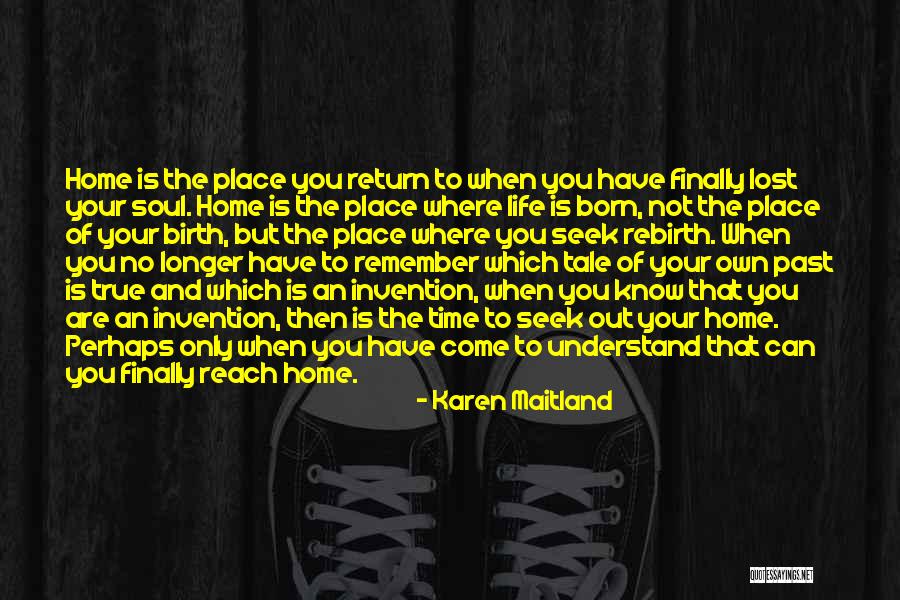 Understand Your Soul Quotes By Karen Maitland Understand Your Soul Quotes By Karen Maitland