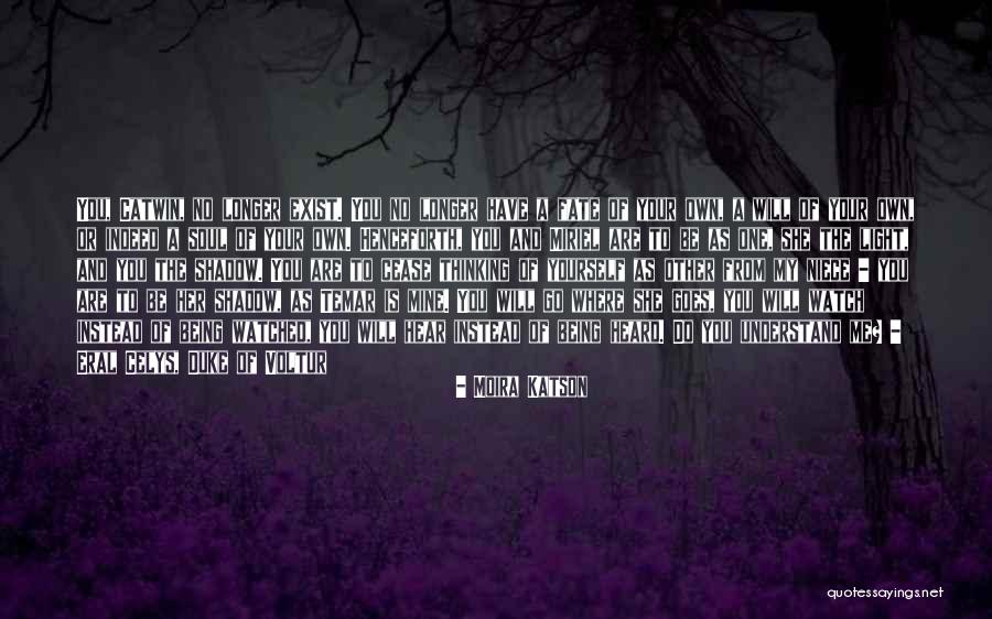 Understand Your Soul Quotes By Moira Katson Understand Your Soul Quotes By Moira Katson