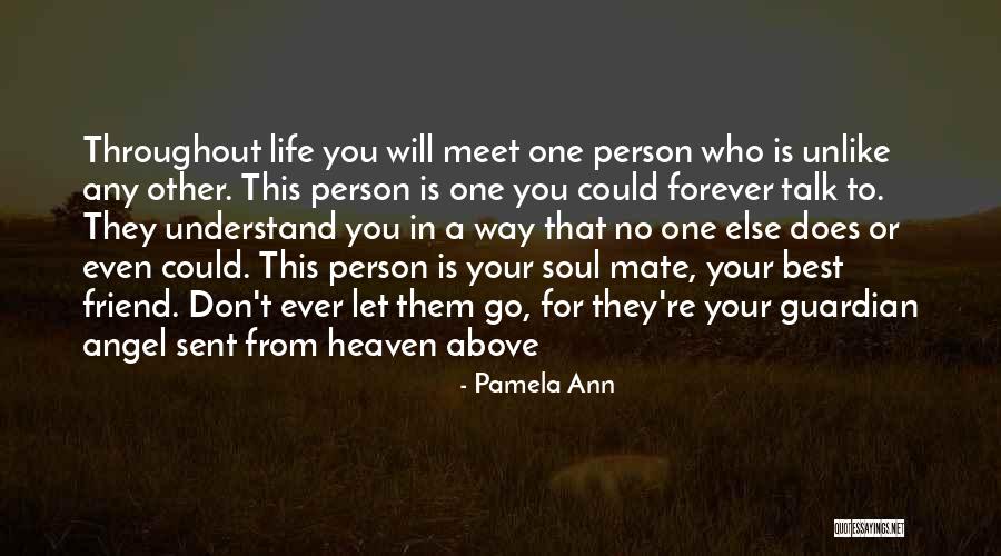 Understand Your Soul Quotes By Pamela Ann Understand Your Soul Quotes By Pamela Ann