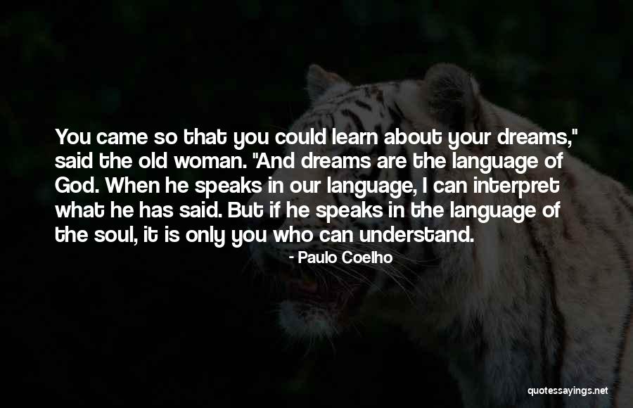 Understand Your Soul Quotes By Paulo Coelho Understand Your Soul Quotes By Paulo Coelho
