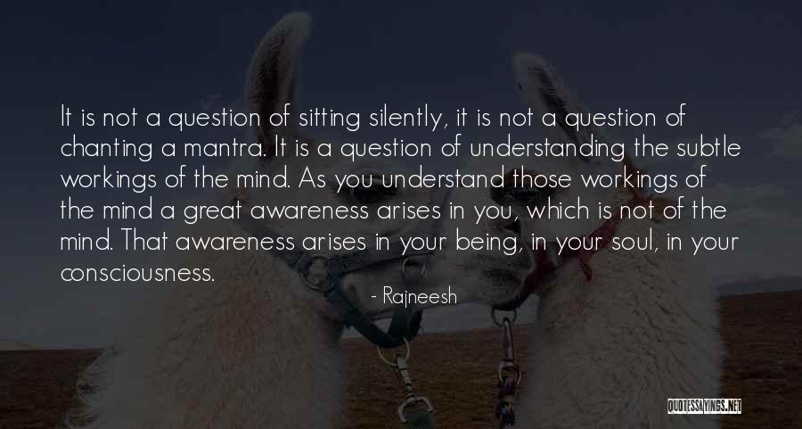 Understand Your Soul Quotes By Rajneesh Understand Your Soul Quotes By Rajneesh