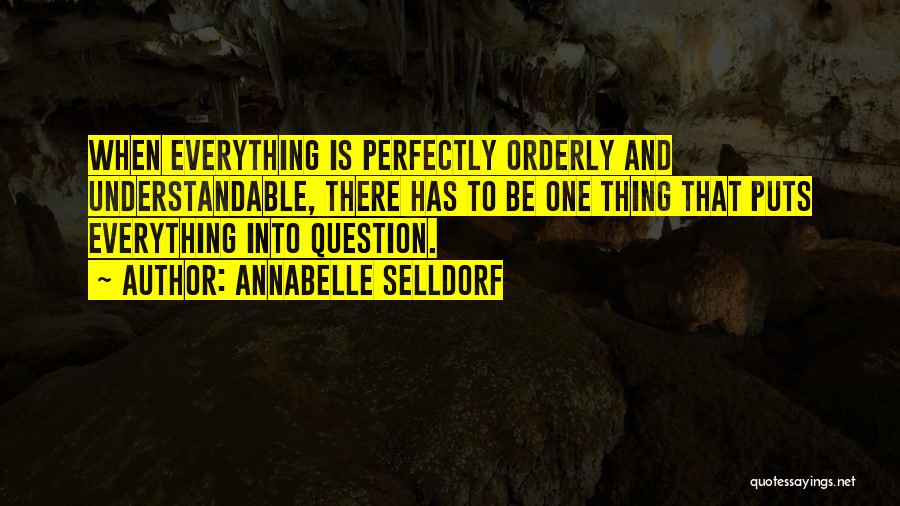 Understandable Quotes By Annabelle Selldorf
