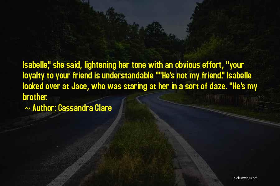 Understandable Quotes By Cassandra Clare