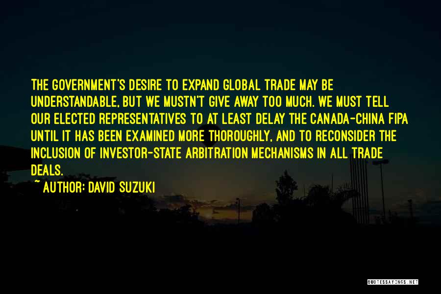Understandable Quotes By David Suzuki