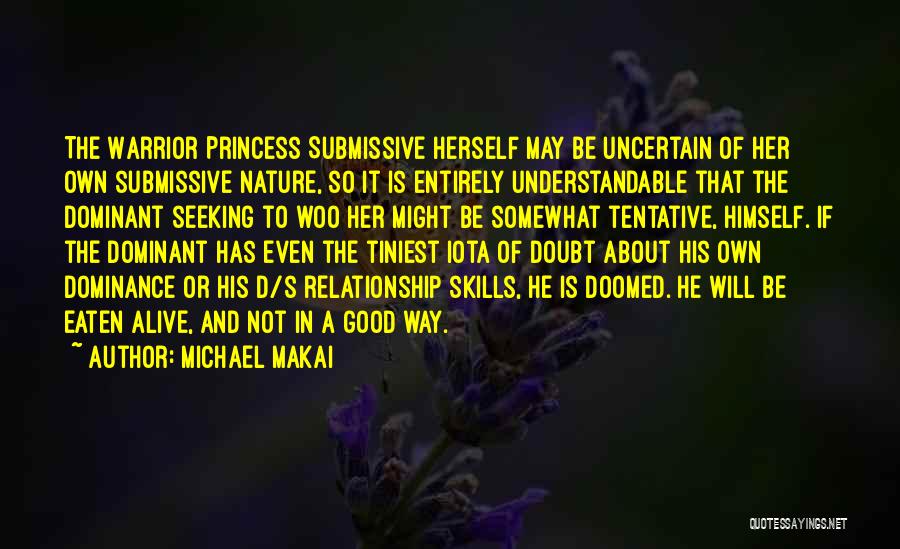 Understandable Quotes By Michael Makai