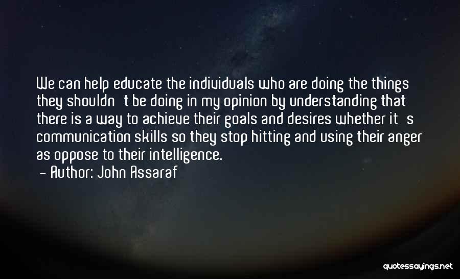 Understanding And Communication Quotes By John Assaraf