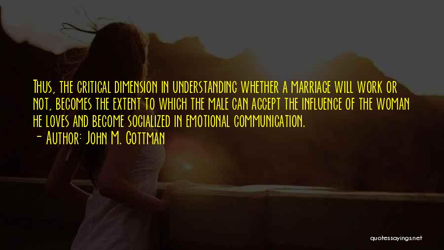 Understanding And Communication Quotes By John M. Gottman