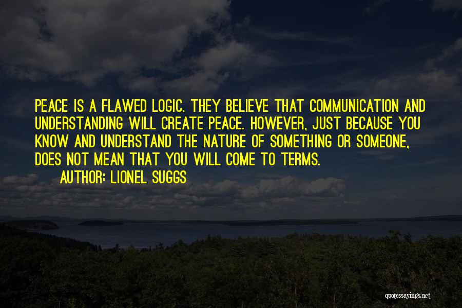 Understanding And Communication Quotes By Lionel Suggs