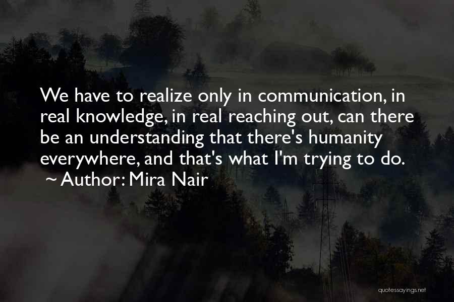 Understanding And Communication Quotes By Mira Nair