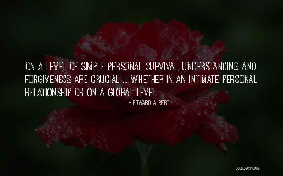 Understanding And Forgiveness Quotes By Edward Albert Understanding And Forgiveness Quotes By Edward Albert