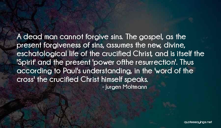 Understanding And Forgiveness Quotes By Jurgen Moltmann Understanding And Forgiveness Quotes By Jurgen Moltmann