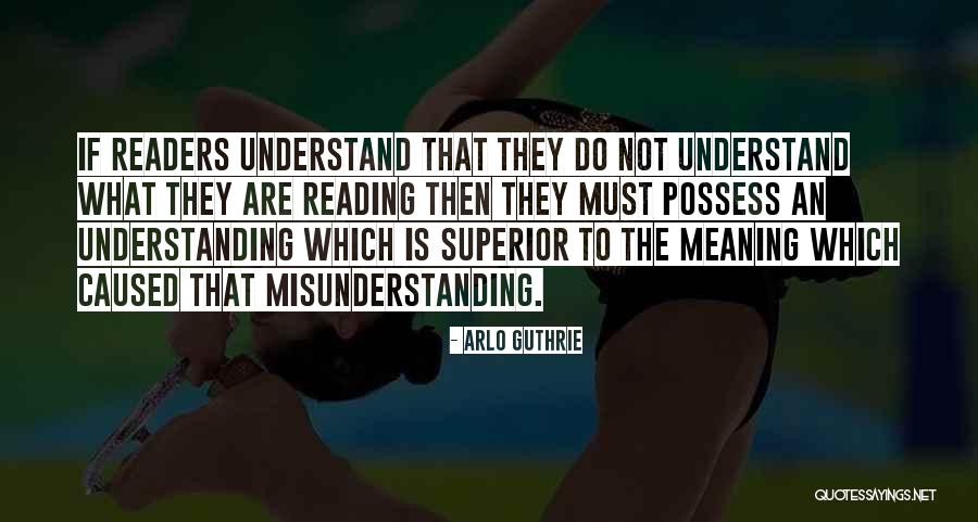 Understanding And Misunderstanding Quotes By Arlo Guthrie