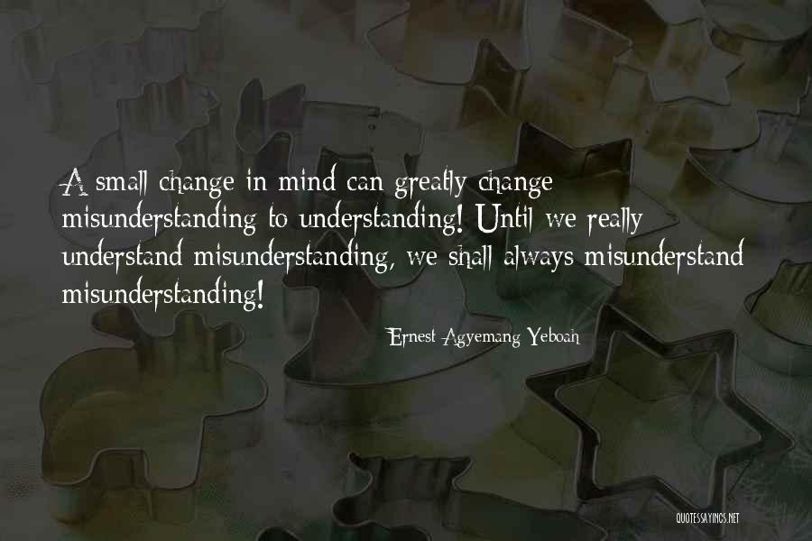 Understanding And Misunderstanding Quotes By Ernest Agyemang Yeboah