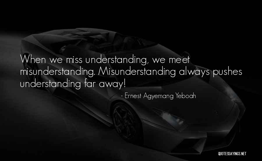 Understanding And Misunderstanding Quotes By Ernest Agyemang Yeboah