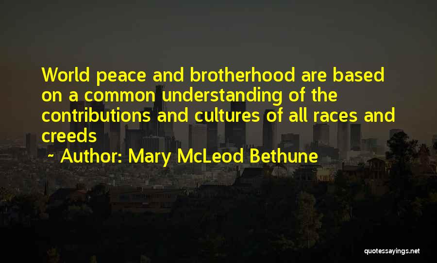 Understanding And Peace Quotes By Mary McLeod Bethune