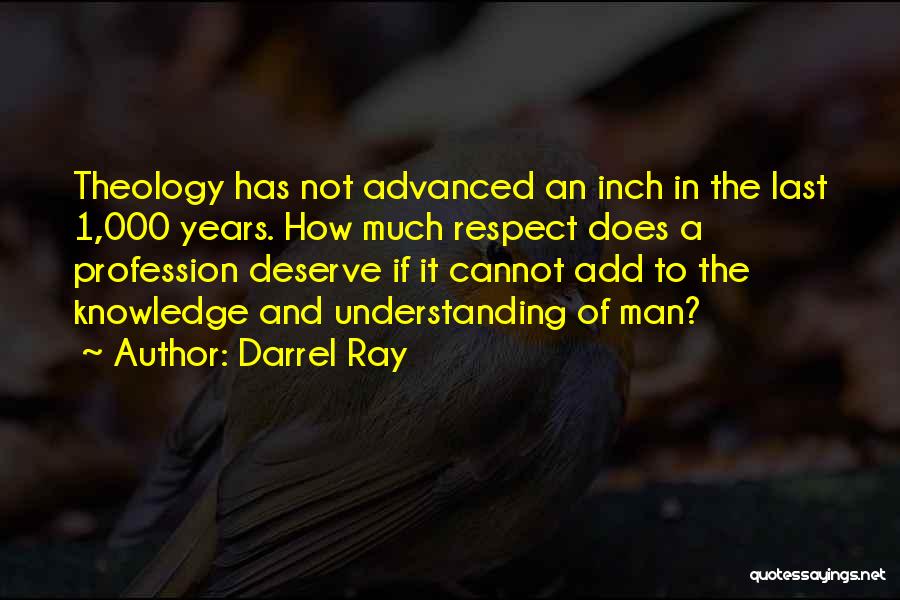 Understanding And Respect Quotes By Darrel Ray