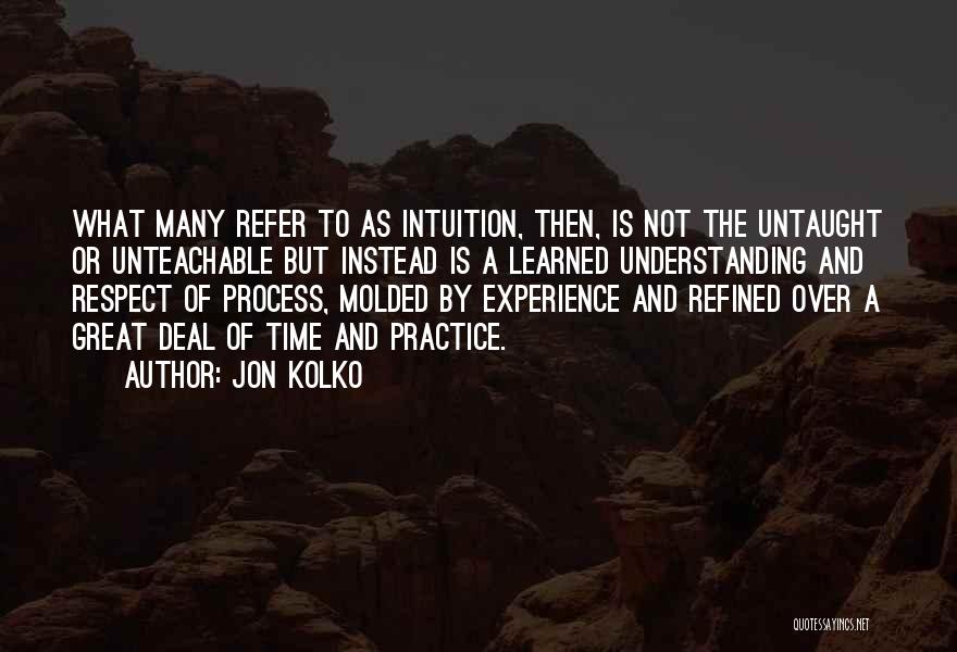 Understanding And Respect Quotes By Jon Kolko