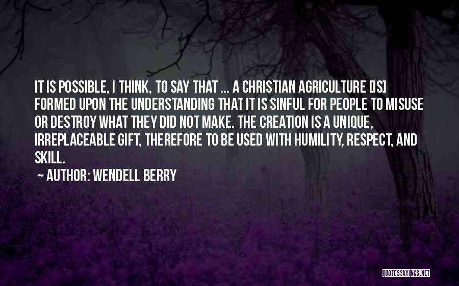 Understanding And Respect Quotes By Wendell Berry