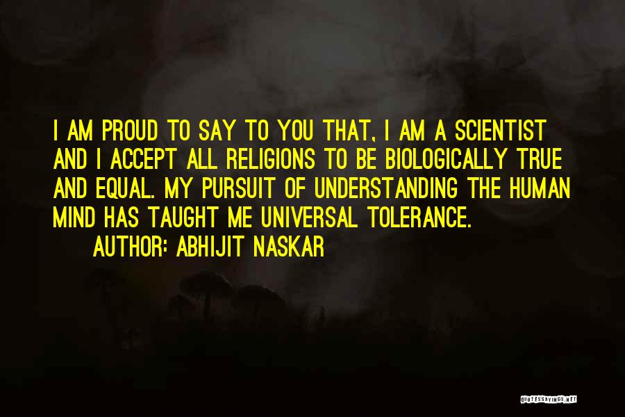 Understanding And Tolerance Quotes By Abhijit Naskar