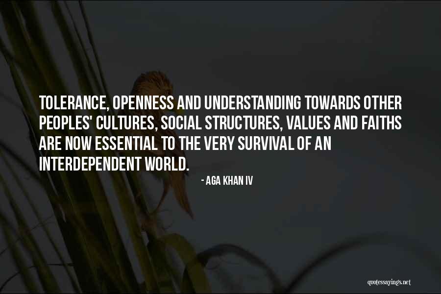 Understanding And Tolerance Quotes By Aga Khan IV Understanding And Tolerance Quotes By Aga Khan IV