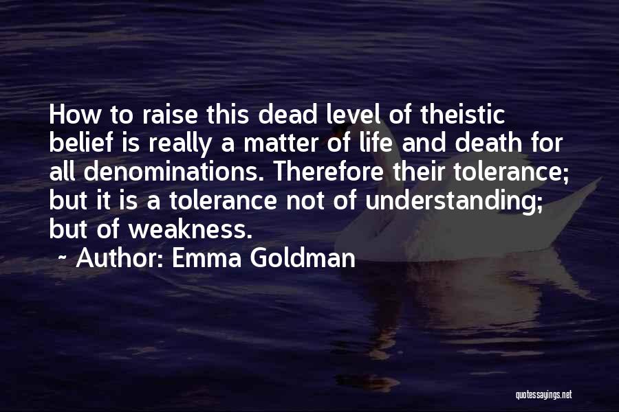 Understanding And Tolerance Quotes By Emma Goldman
