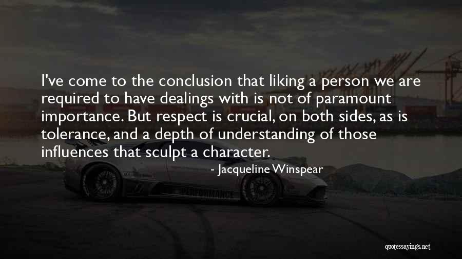 Understanding And Tolerance Quotes By Jacqueline Winspear Understanding And Tolerance Quotes By Jacqueline Winspear